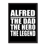 Alfred The Dad The Hero The Legend - Portrait Frame Photo Tile