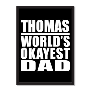 Thomas World's Okayest Dad - Portrait Frame Photo Tile