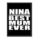 Nina Best Mum Ever - Portrait Frame Photo Tile