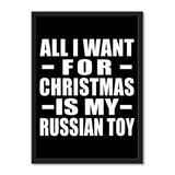 All I Want For Christmas Is My Russian Toy - Portrait Frame Photo Tile