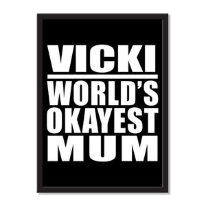 Vicki World's Okayest Mum - Portrait Frame Photo Tile