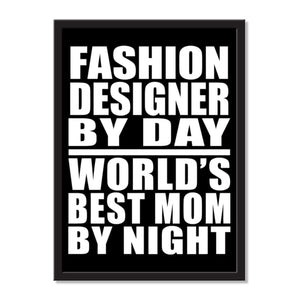 Fashion Designer By Day World's Best Mom By Night - Portrait Frame Photo Tile