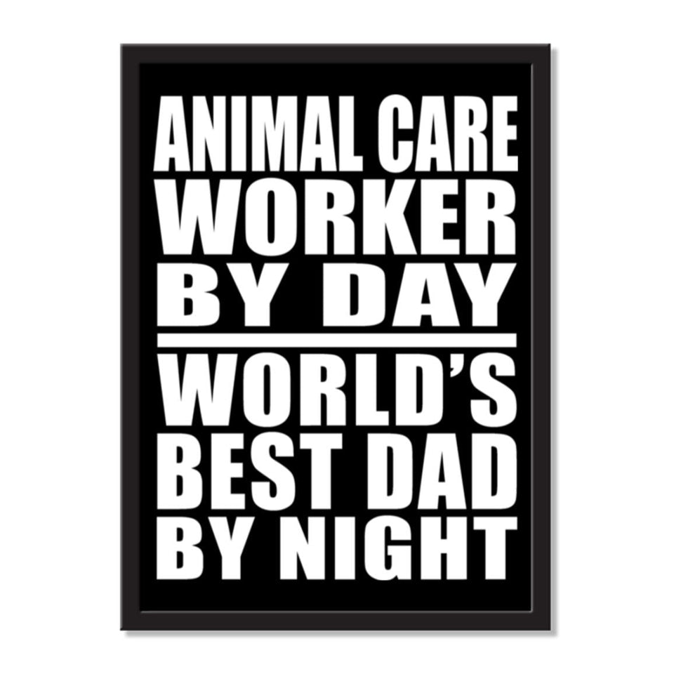 Animal Care Worker By Day World's Best Dad By Night - Portrait Frame Photo Tile