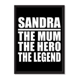 Sandra The Mum The Hero The Legend - Portrait Frame Photo Tile
