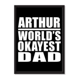 Arthur World's Okayest Dad - Portrait Frame Photo Tile