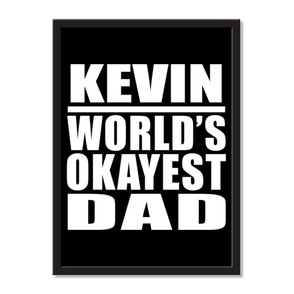 Kevin World's Okayest Dad - Portrait Frame Photo Tile
