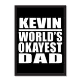 Kevin World's Okayest Dad - Portrait Frame Photo Tile