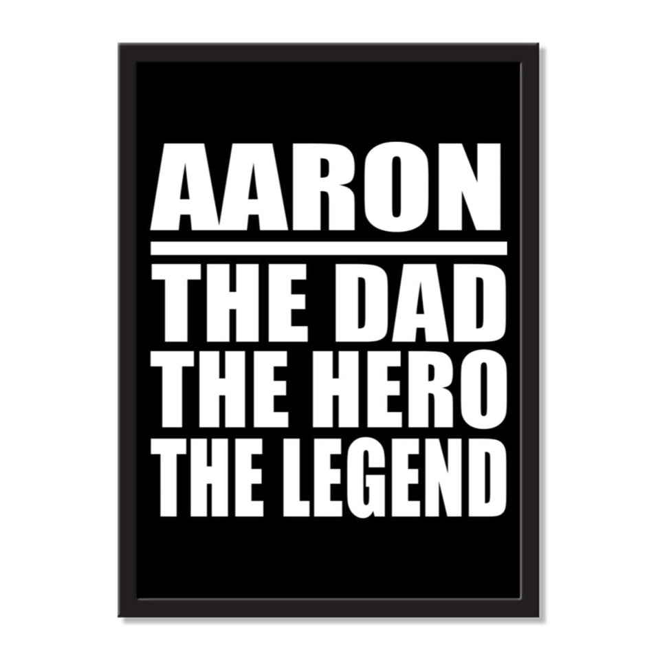 Aaron The Dad The Hero The Legend - Portrait Frame Photo Tile