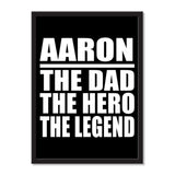 Aaron The Dad The Hero The Legend - Portrait Frame Photo Tile