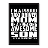 I'm A Proud Taxi Driver Mom Of A Freaking Awesome Son, He Bought Me This - Portrait Frame Photo Tile