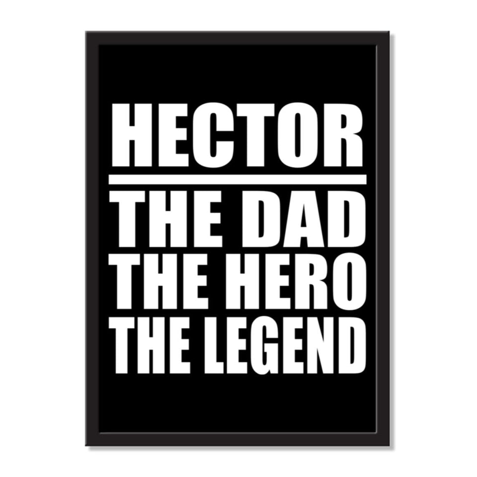 Hector The Dad The Hero The Legend - Portrait Frame Photo Tile