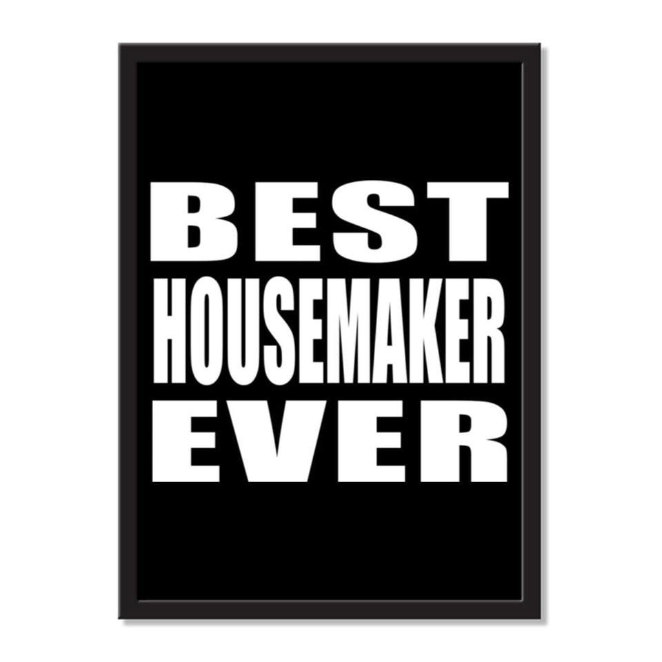 Best Housemaker Ever - Portrait Frame Photo Tile