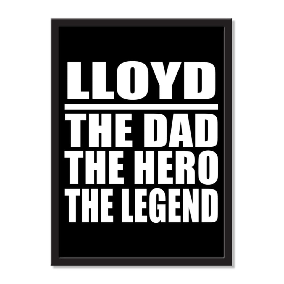 Lloyd The Dad The Hero The Legend - Portrait Frame Photo Tile