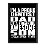 I'm A Proud Dentist Dad Of A Freaking Awesome Son, He Bought Me This - Portrait Frame Photo Tile
