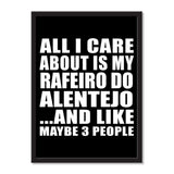 All I Care About Is My Rafeiro Do Alentejo And Like Maybe 3 People - Portrait Frame Photo Tile