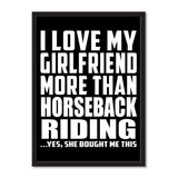 I Love My Girlfriend More Than Horseback Riding ...She Bought Me This - Portrait Frame Photo Tile