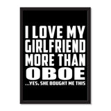 I Love My Girlfriend More Than Oboe ...She Bought Me This - Portrait Frame Photo Tile
