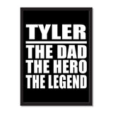 Tyler The Dad The Hero The Legend - Portrait Frame Photo Tile