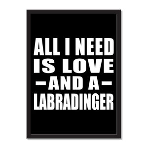 All I Need Is Love And A Labradinger - Portrait Frame Photo Tile