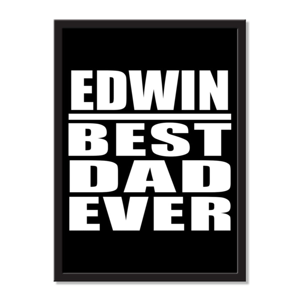 Edwin Best Dad Ever - Portrait Frame Photo Tile