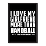 I Love My Girlfriend More Than Handball ...She Bought Me This - Portrait Frame Photo Tile