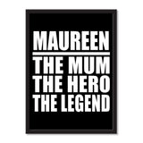 Maureen The Mum The Hero The Legend - Portrait Frame Photo Tile