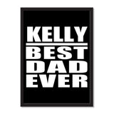 Kelly Best Dad Ever - Portrait Frame Photo Tile