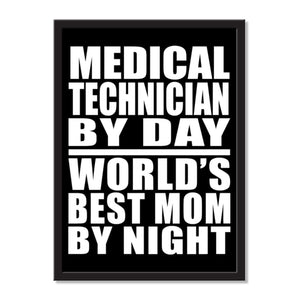 Medical Technician By Day World's Best Mom By Night - Portrait Frame Photo Tile