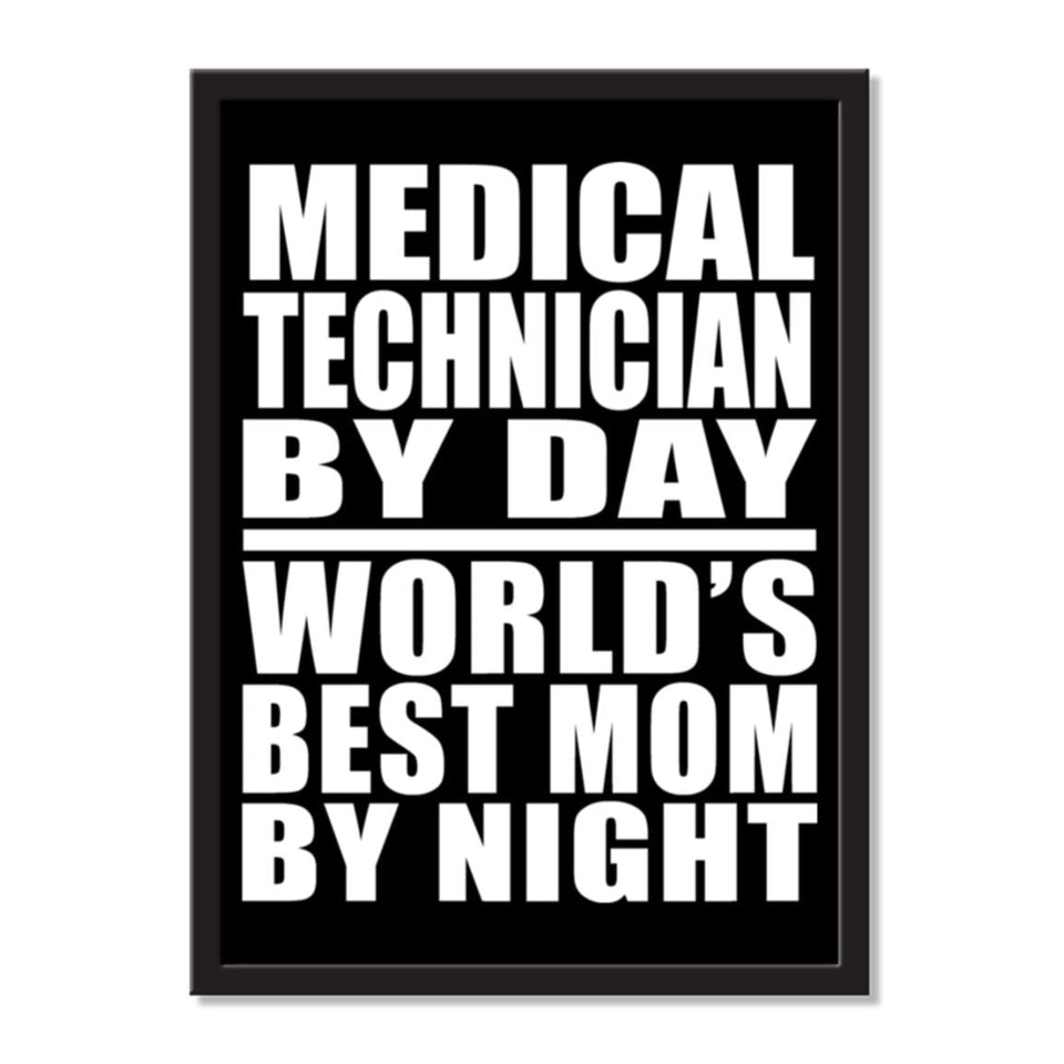 Medical Technician By Day World's Best Mom By Night - Portrait Frame Photo Tile