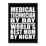 Medical Technician By Day World's Best Mom By Night - Portrait Frame Photo Tile