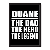 Duane The Dad The Hero The Legend - Portrait Frame Photo Tile