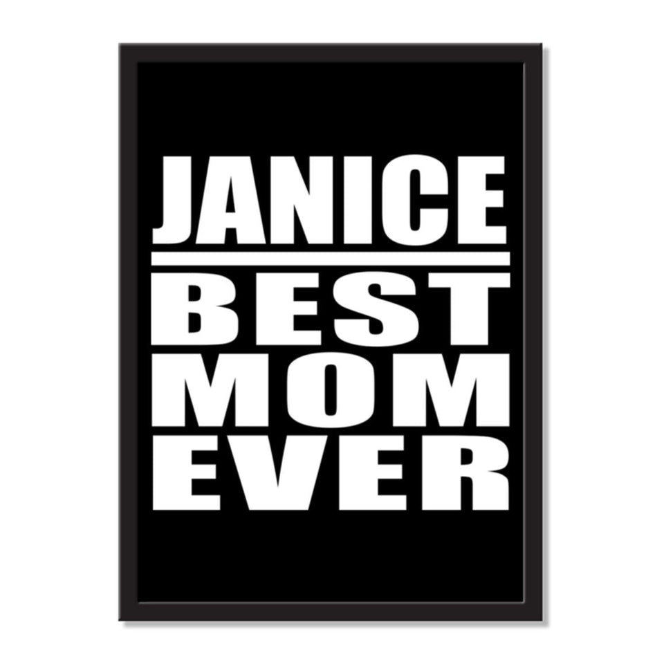 Janice Best Mom Ever - Portrait Frame Photo Tile