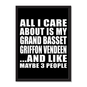 All I Care About Is My Grand Basset Griffon Vendeen And Like Maybe 3 People - Portrait Frame Photo Tile