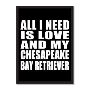 All I Need Is Love And My Chesapeake Bay Retriever - Portrait Frame Photo Tile