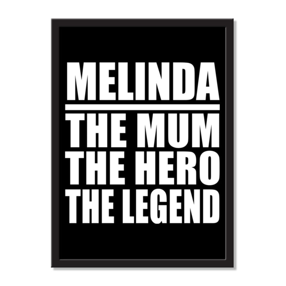 Melinda The Mum The Hero The Legend - Portrait Frame Photo Tile