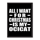All I Want For Christmas Is My Ocicat - Portrait Frame Photo Tile