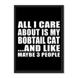 All I Care About Is My Bobtail Cat And Like Maybe 3 People - Portrait Frame Photo Tile