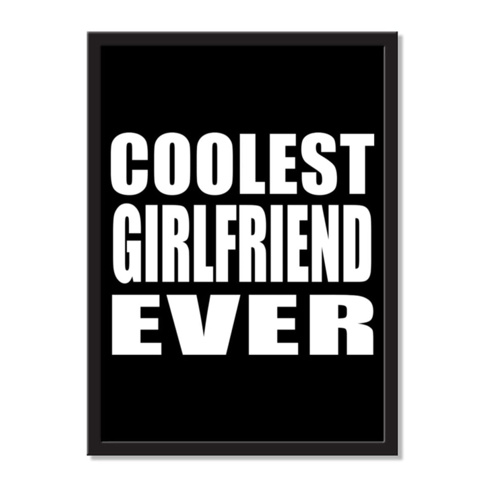 Coolest Girlfriend Ever - Portrait Frame Photo Tile