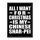 All I Want For Christmas Is My Chinese Shar-Pei - Portrait Frame Photo Tile