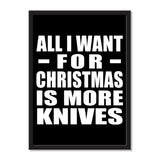 All I Want For Christmas Is More Knives - Portrait Frame Photo Tile