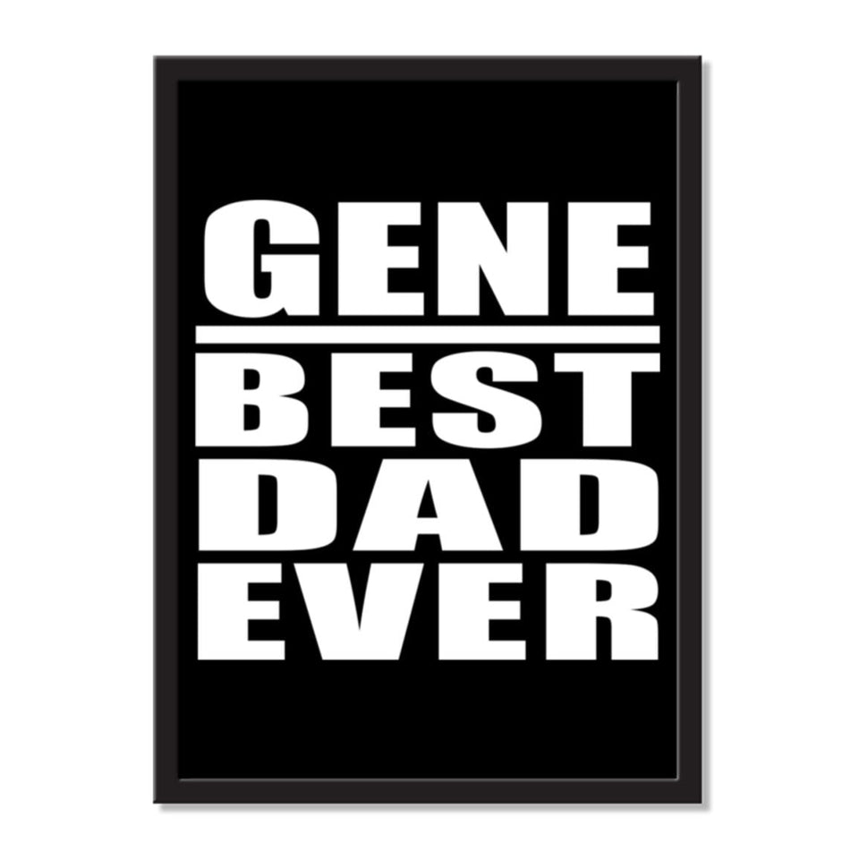 Gene Best Dad Ever - Portrait Frame Photo Tile