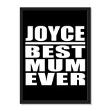 Joyce Best Mum Ever - Portrait Frame Photo Tile