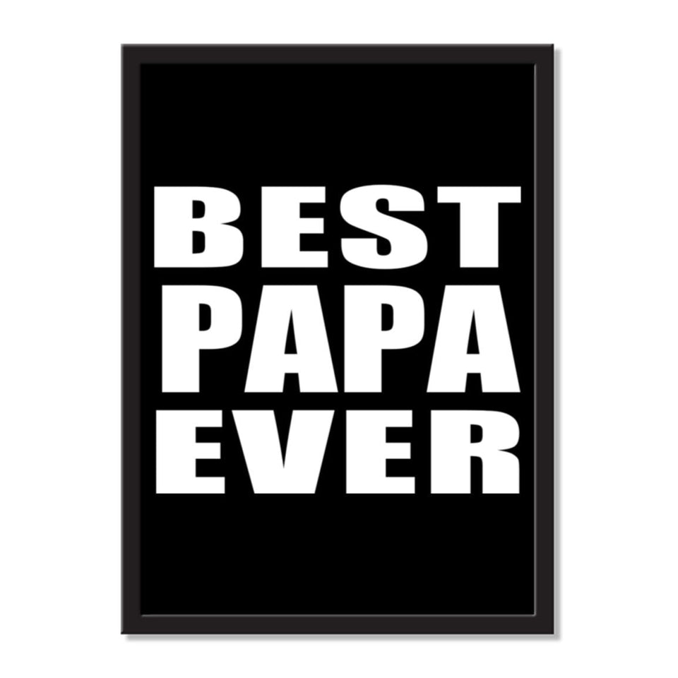 Best Papa Ever - Portrait Frame Photo Tile