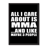 All I Care About Is MMA And Like Maybe 3 People - Portrait Frame Photo Tile