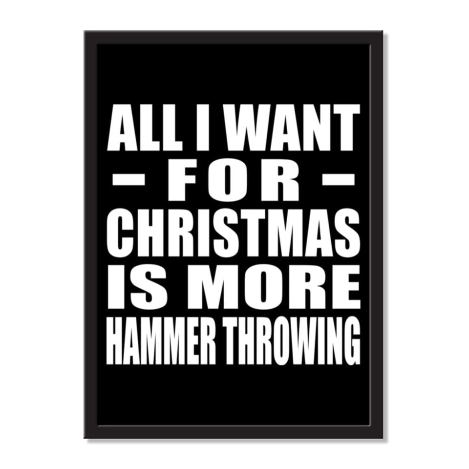 All I Want For Christmas Is More Hammer Throwing - Portrait Frame Photo Tile