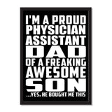 I'm A Proud Physician Assistant Dad Of A Freaking Awesome Son, He Bought Me This - Portrait Frame Photo Tile