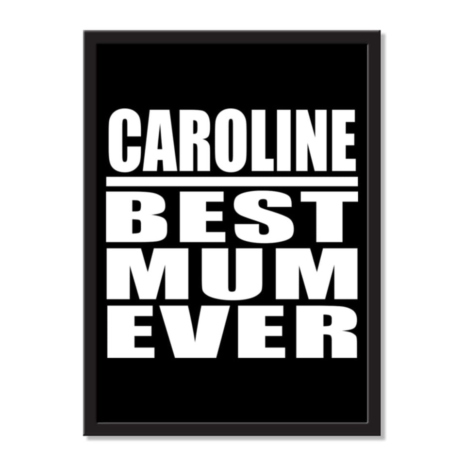 Caroline Best Mum Ever - Portrait Frame Photo Tile