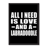 All I Need Is Love And A Labradoodle - Portrait Frame Photo Tile