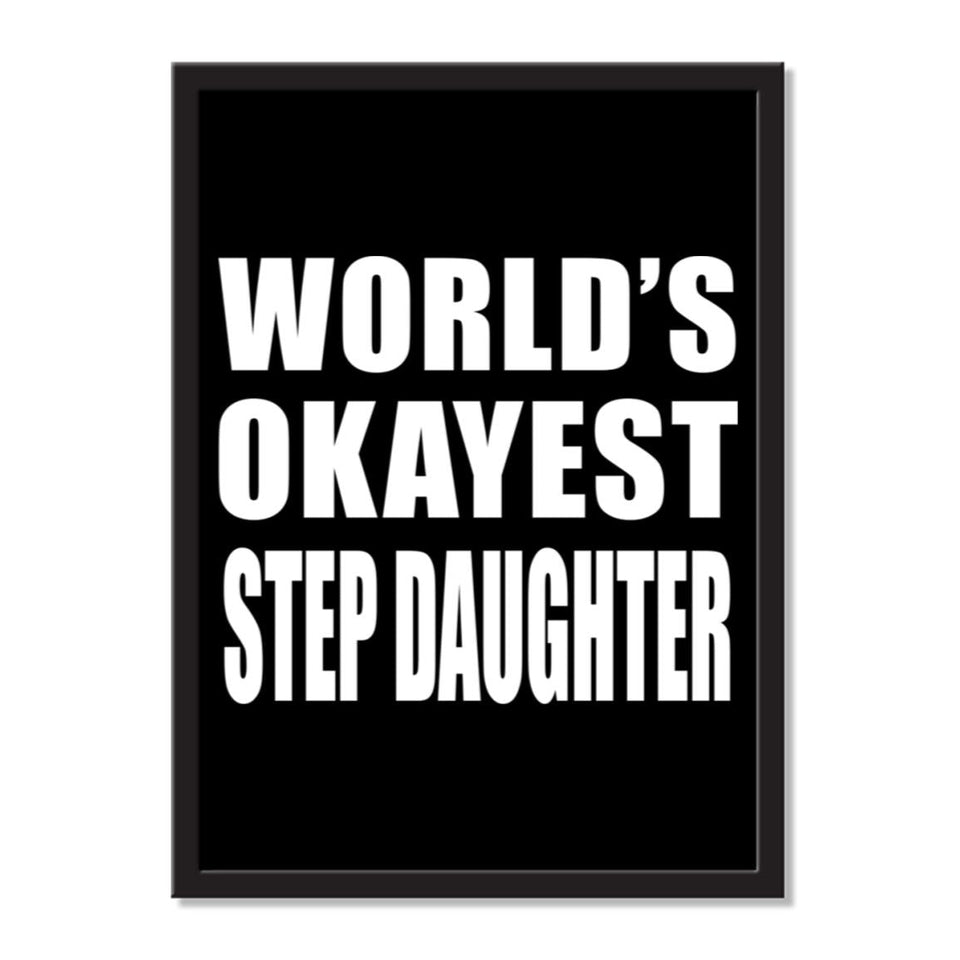 World's Okayest Step Daughter - Portrait Frame Photo Tile