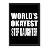 World's Okayest Step Daughter - Portrait Frame Photo Tile